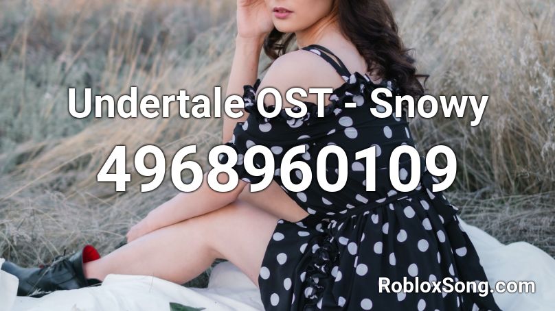 Undertale OST - Snowy Roblox ID