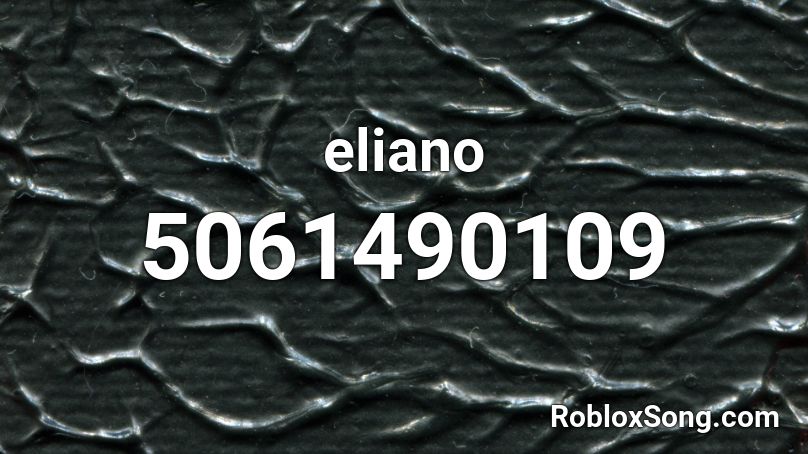 eliano Roblox ID