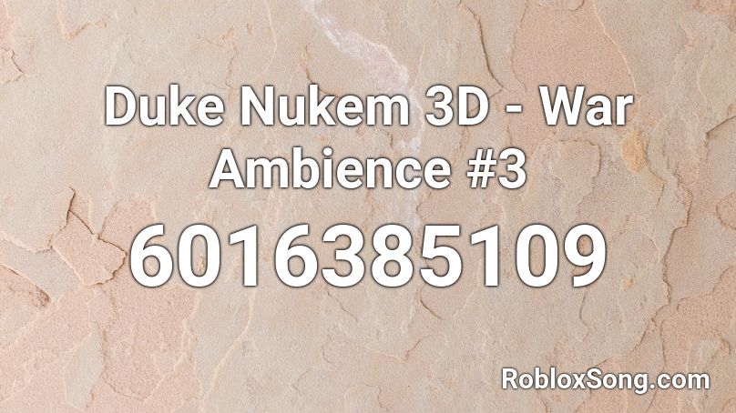 Duke Nukem 3D - War Ambience #3 Roblox ID