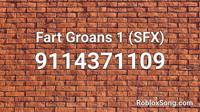 Fart Groans 1 (SFX) Roblox ID