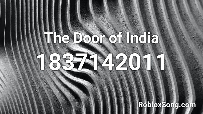 The Door of India Roblox ID