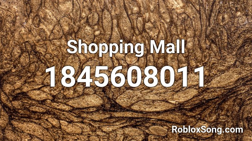 Shopping Mall Roblox ID