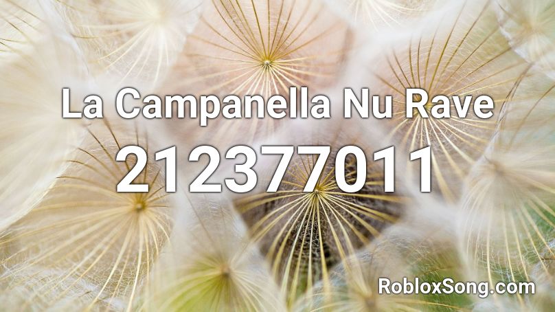 La Campanella Nu Rave Roblox ID