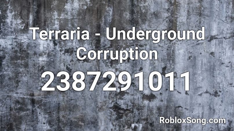 Terraria - Underground Corruption Roblox ID