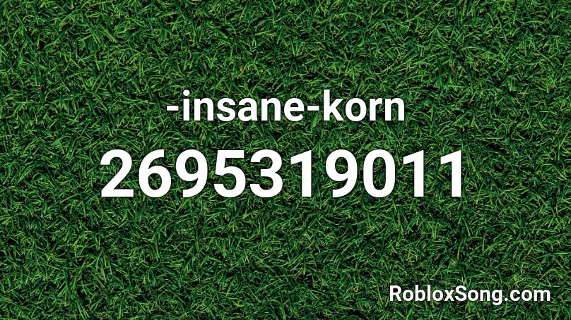 -insane-korn Roblox ID