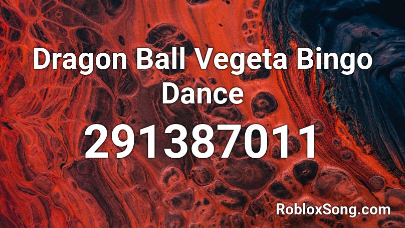 Dragon Ball Vegeta Bingo Dance Roblox Id Roblox Music Codes - roblox bingo codes