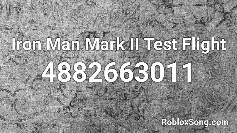 Iron Man Mark II Test Flight Roblox ID