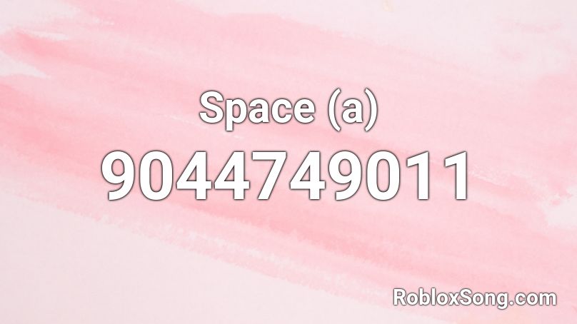 Space (a) Roblox ID