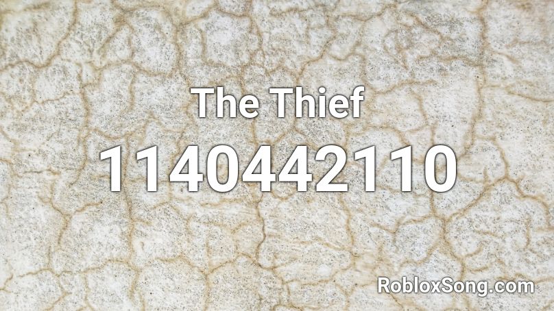 The Thief Roblox ID