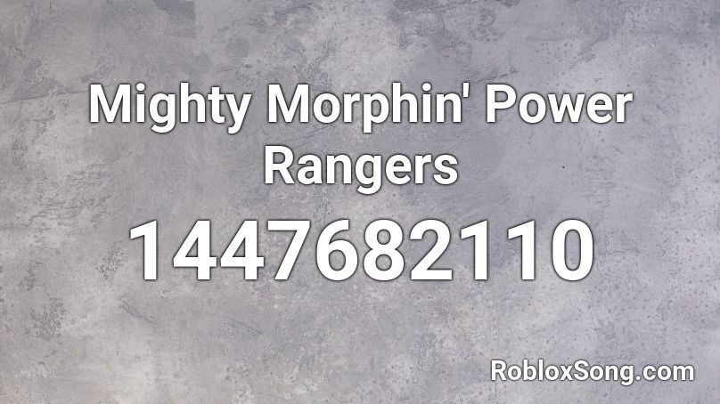 Mighty Morphin' Power Rangers Roblox ID