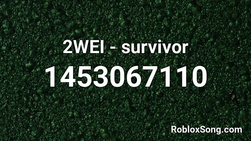 2WEI - survivor Roblox ID