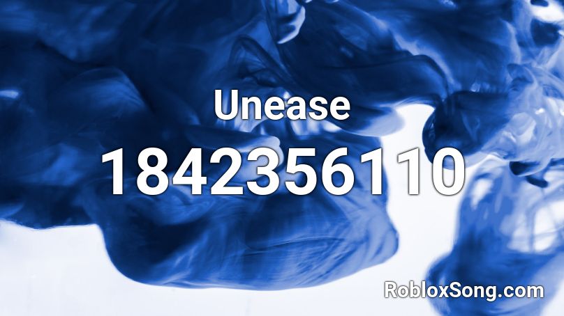 Unease Roblox ID