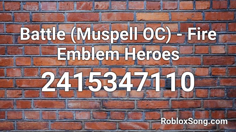 Battle (Muspell OC) - Fire Emblem Heroes Roblox ID