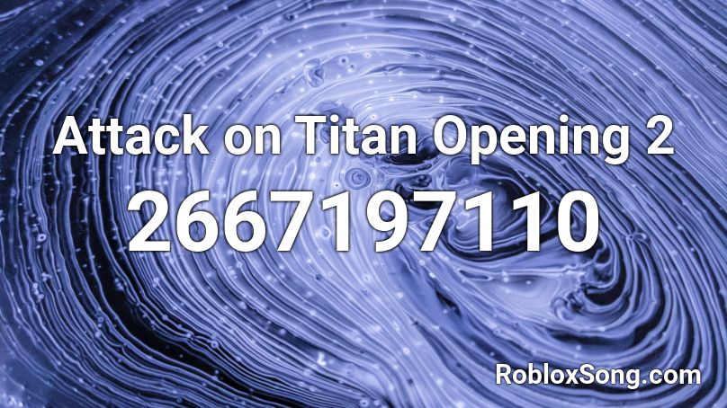 Attack On Titan Opening 2 Roblox Id Roblox Music Codes - blue titan roblox