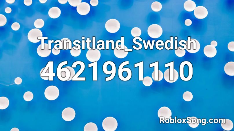 Transitland_Swedish Roblox ID