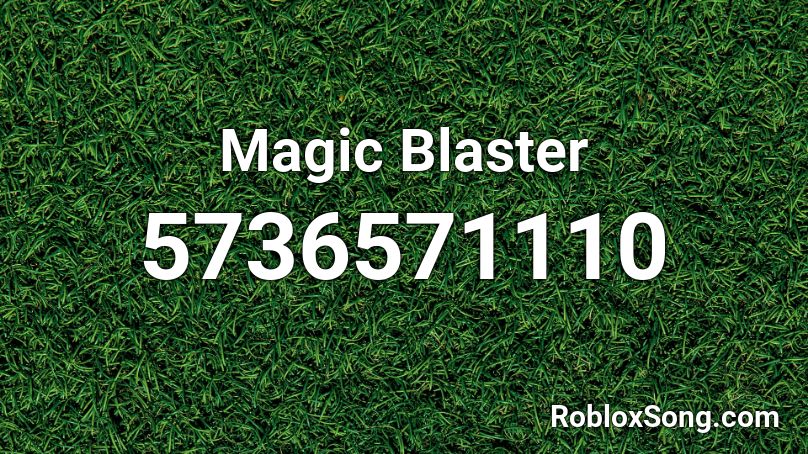 Magic Blaster Roblox ID