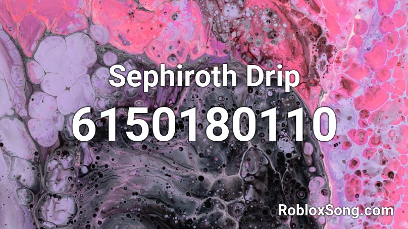 Sephiroth Drip Roblox ID