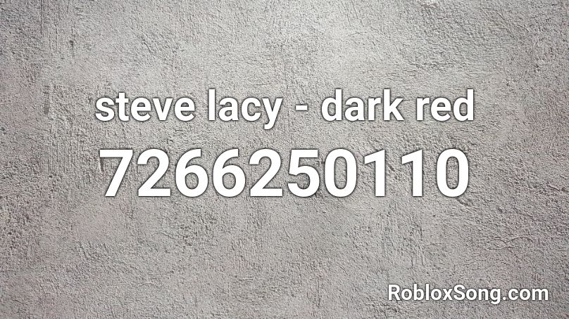 steve lacy - dark red Roblox ID