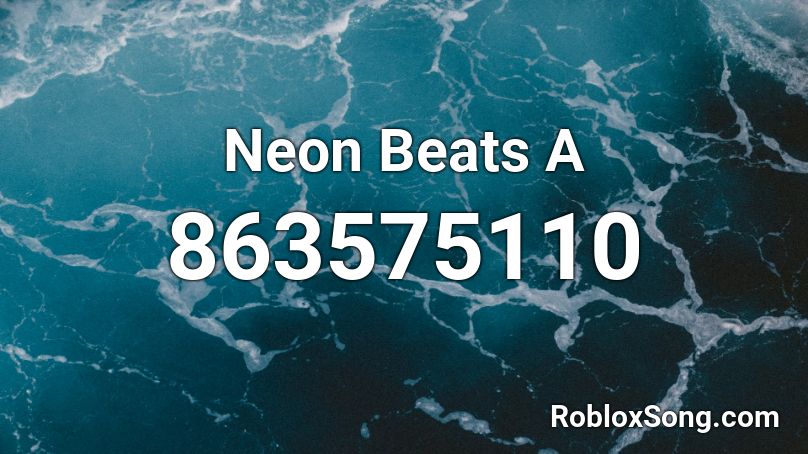 Neon Beats A Roblox ID
