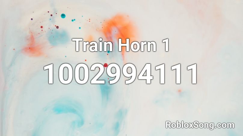 Train Horn 1 Roblox ID