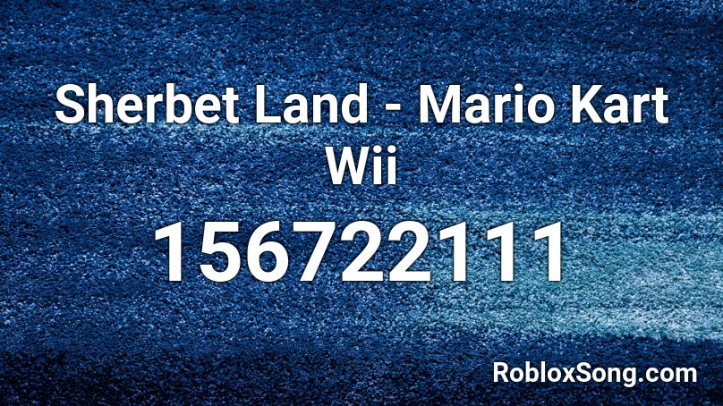 Sherbet Land - Mario Kart Wii Roblox ID