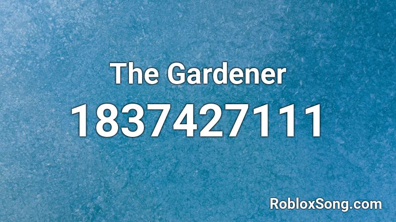 The Gardener Roblox ID