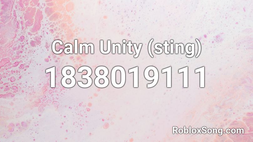 Calm Unity (sting) Roblox ID