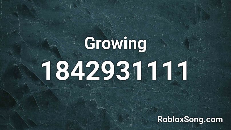 Growing Roblox ID