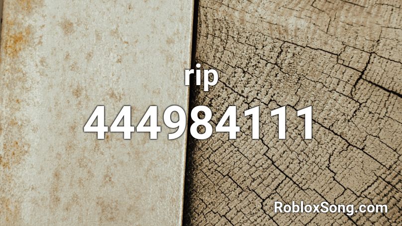 rip Roblox ID