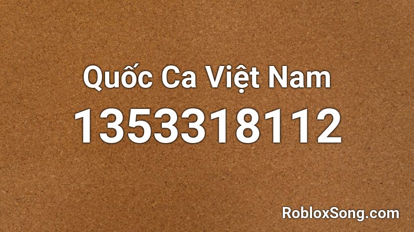 Quốc Ca Việt Nam Roblox ID