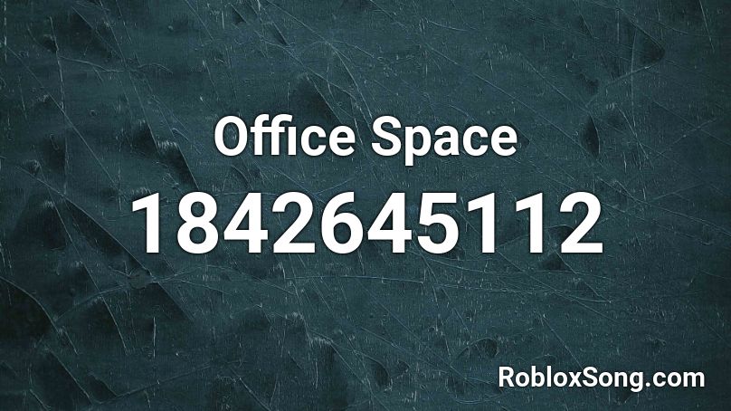 Office Space Roblox ID