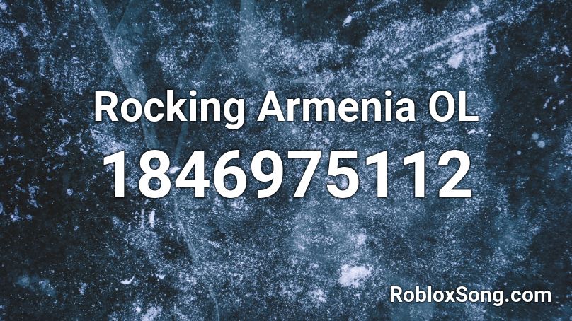 Rocking Armenia OL Roblox ID