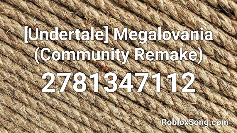 [Undertale] Megalovania (Community Remake) Roblox ID