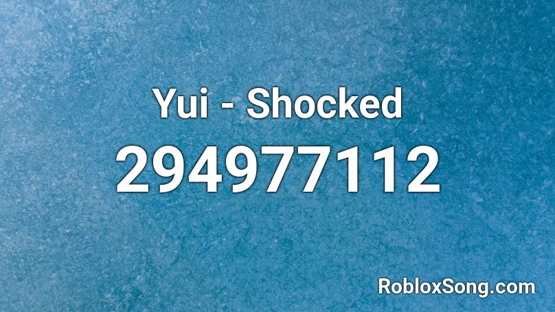 Yui - Shocked Roblox ID