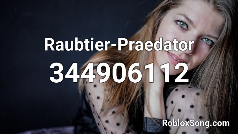 Raubtier-Praedator Roblox ID