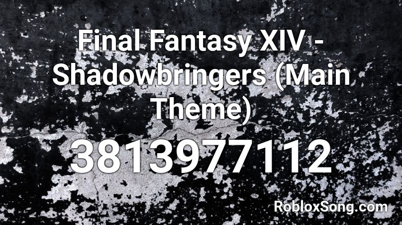 Final Fantasy Xiv Shadowbringers Main Theme Roblox Id Roblox Music Codes - roblox using final fantasy music