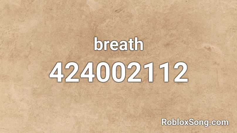 breath Roblox ID