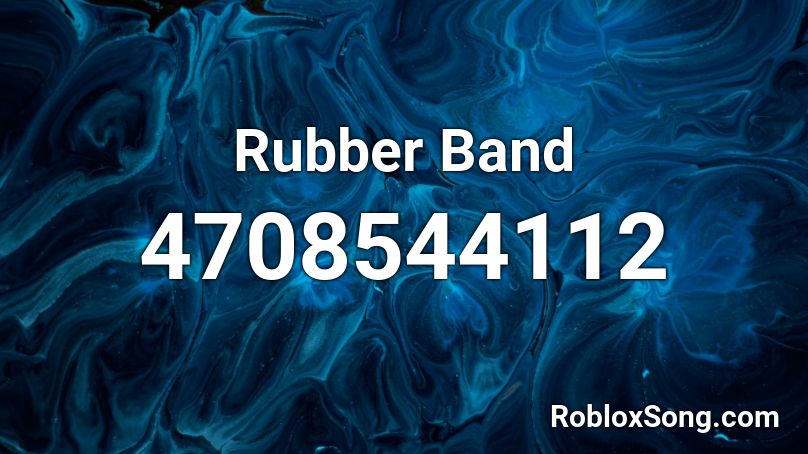 Rubber Band Roblox ID