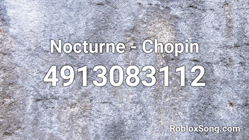 Nocturne - Chopin Roblox ID