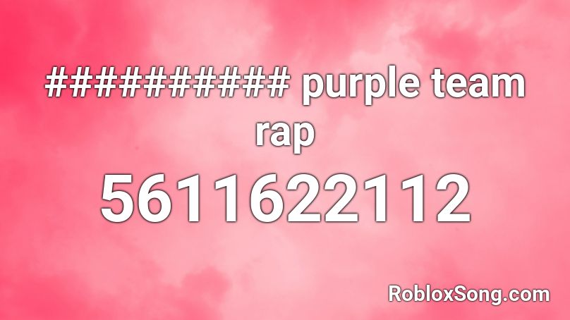 ########## purple team rap Roblox ID