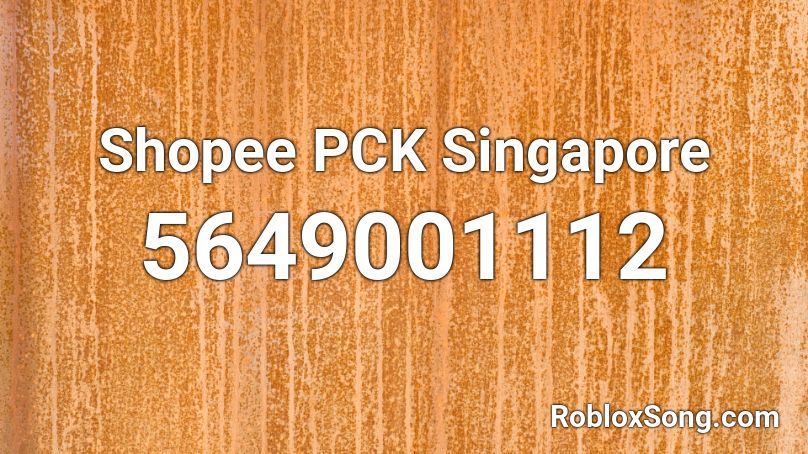 Shopee PCK Singapore Roblox ID
