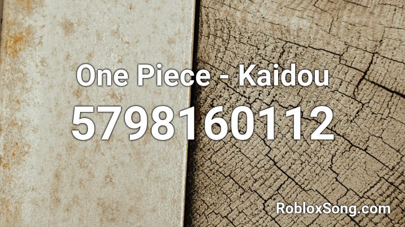 One Piece - Kaidou Roblox ID