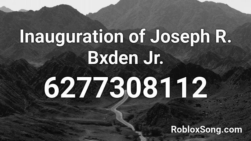 Inauguration of Joseph R. Bxden Jr. Roblox ID