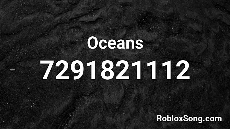 Oceans Roblox ID