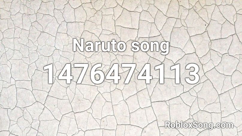 Naruto song Roblox ID