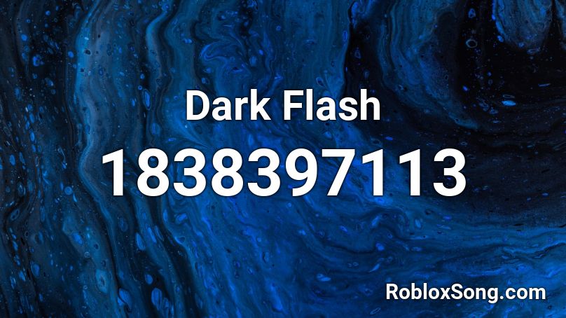 Dark Flash Roblox ID