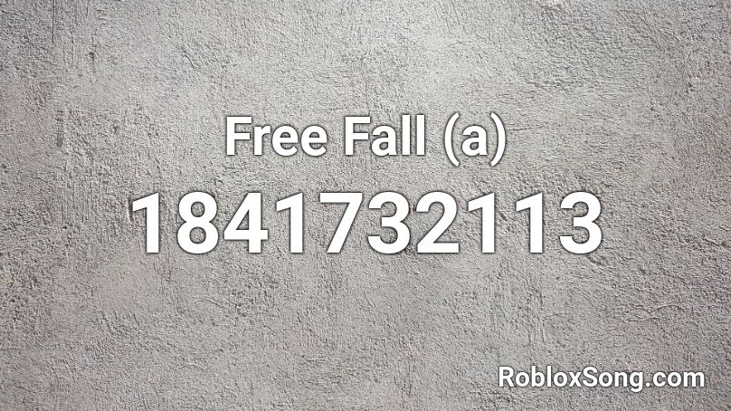 Free Fall (a) Roblox ID