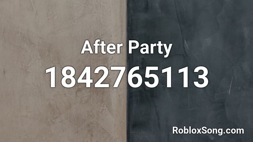 After Party Roblox ID