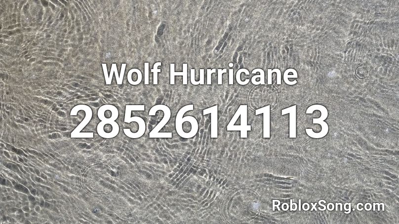 Wolf Hurricane Roblox ID