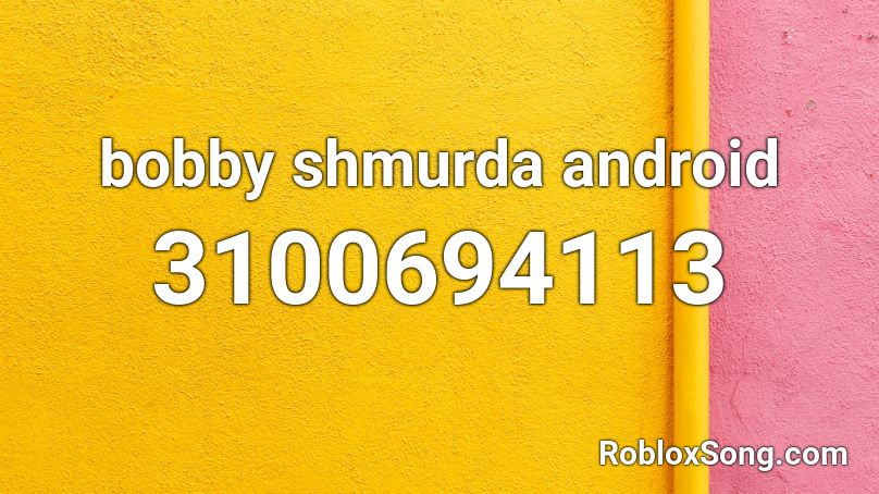 Bobby Shmurda Android Roblox Id Roblox Music Codes - bobby shmurda roblox id